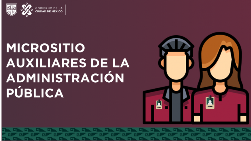 Conoce a los Auxiliares de la Administración Pública
